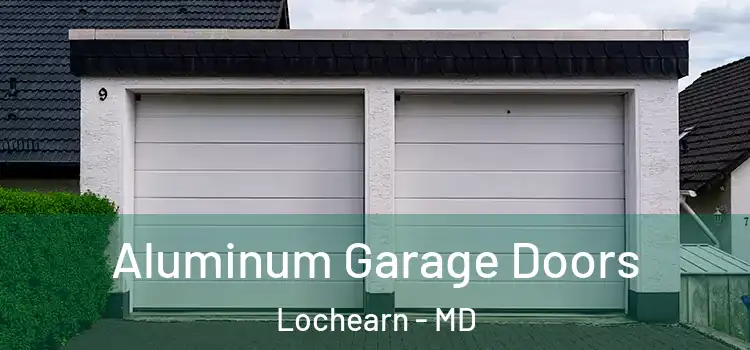  Aluminum Garage Doors Lochearn - MD