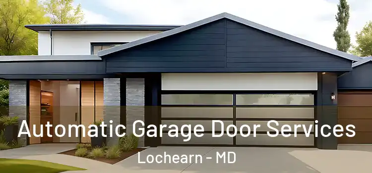  Automatic Garage Door Services Lochearn - MD