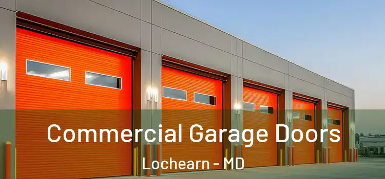  Commercial Garage Doors Lochearn - MD