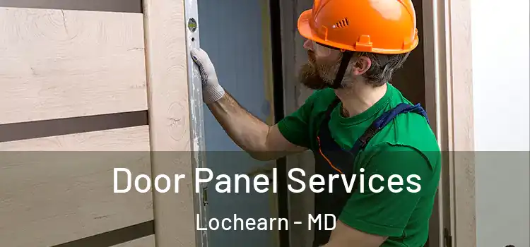 Door Panel Services Lochearn - MD