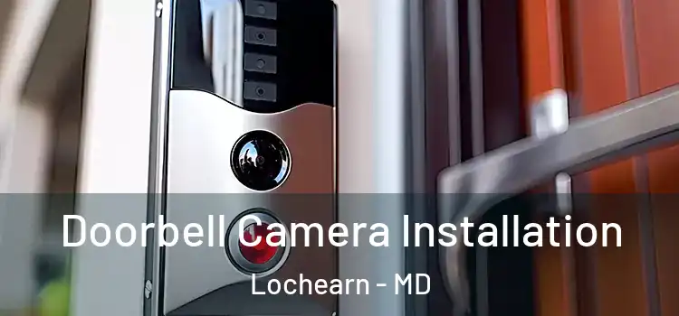  Doorbell Camera Installation Lochearn - MD