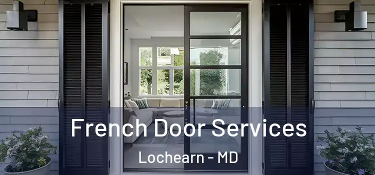  French Door Services Lochearn - MD