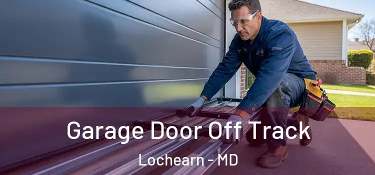  Garage Door Off Track Lochearn - MD