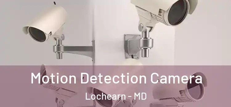  Motion Detection Camera Lochearn - MD