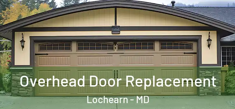  Overhead Door Replacement Lochearn - MD